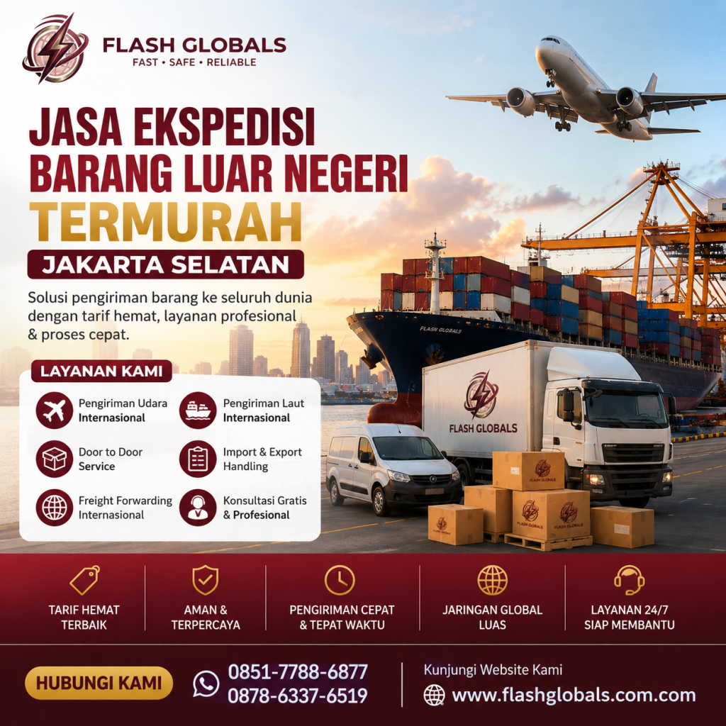 Jasa Ekspedisi Barang Luar Negeri Termurah Jakarta Selatan